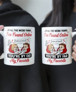 You’re By Far My Favorite - Personalized Mug
