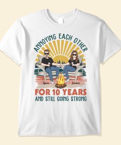 Annoying Each Other - Personalized Shirt - Birthday Anniversary Gift For Husband, Wife - Gift For Parents From Daughters, Sons