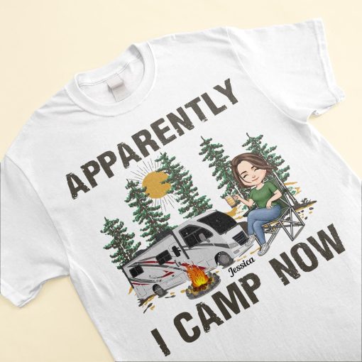 Apparently I Camp Now - Personalized Shirt - Camping, Birthday Gift For Camper, Camping Woman, Camping Girl - Image 3