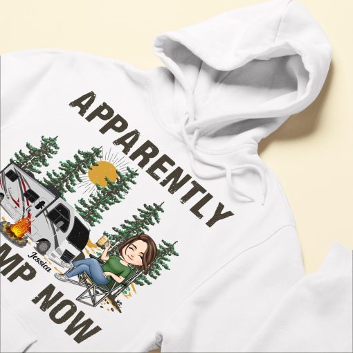 Apparently I Camp Now - Personalized Shirt - Camping, Birthday Gift For Camper, Camping Woman, Camping Girl - Image 6