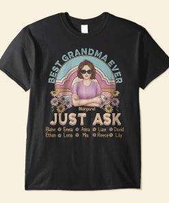 Best Grandma Ever Ever Ever - Personalized Shirt - Funny Gift Birthday Gift For Grandma, Nana, Mom - Gift From Daughters, Sons, Husband For Wife