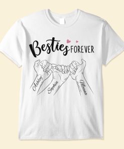 Besties Forever Pinky Promise - Personalized Shirt - Anniversary, Birthday Gift For Besties, Friends, BFF, Girl Crew