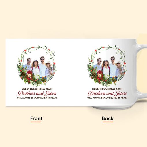 Brothers And Sisters Will Always Be Connected By Heart - Personalized Photo Mug - Image 6