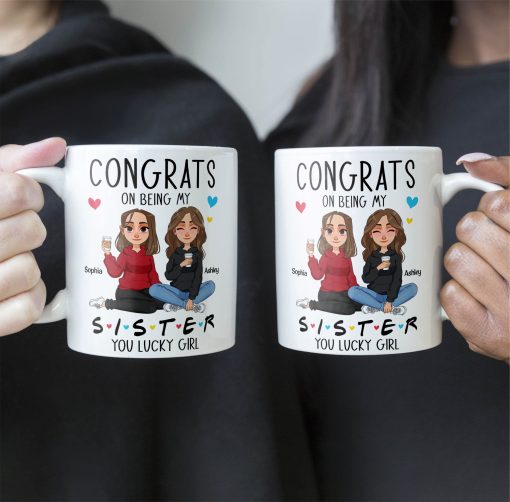 Congrats On Being My Sister - New Version - Personalized Mug - Image 4