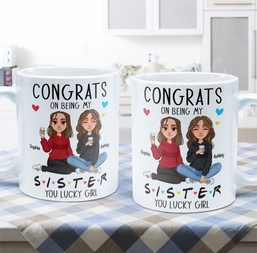Congrats On Being My Sister - New Version - Personalized Mug - Image 5