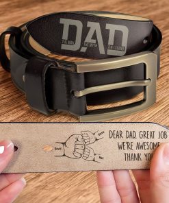 Dad The Man The Myth The Legend Great Job We're Awesome - Personalized Engraved Leather Belt