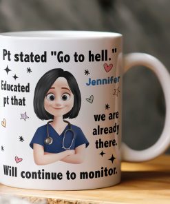 Funny Sarcastic Nursing - Personalized Mug