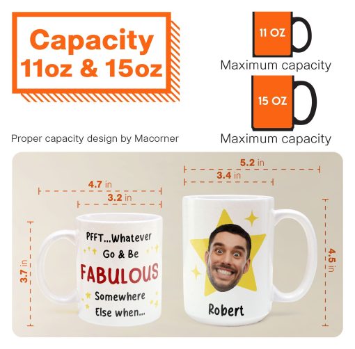 Go And Be Fabulous New Job Retirement Funny Gift - Personalized Photo Mug - Image 5
