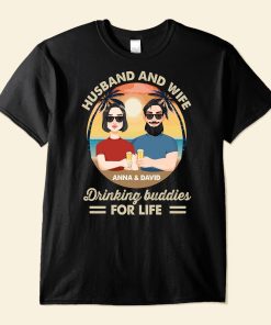 Husband & Wife Drinking Buddies For Life - Personalized Shirt