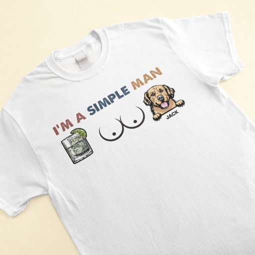 I Am A Simple Man - Personalized Shirt - Image 3