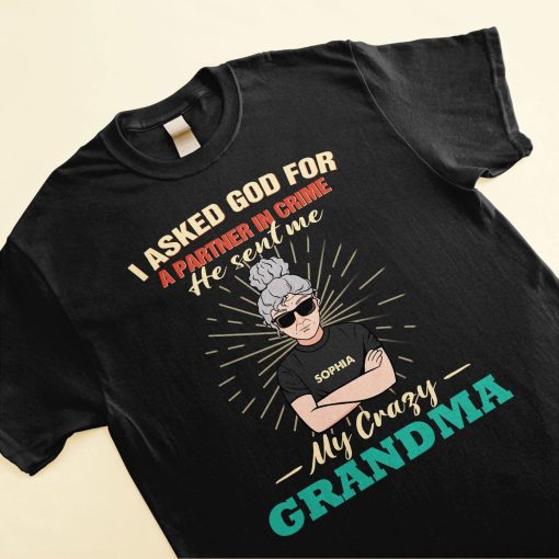 I Asked God For Partner In Crime - Personalized Shirt - Birthday, Back To School Gift For Grandkids, Grandchildren, Grandson, Granddaughter - Image 3