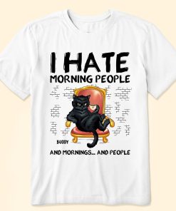 I Hate Morning People - Personalized Shirt