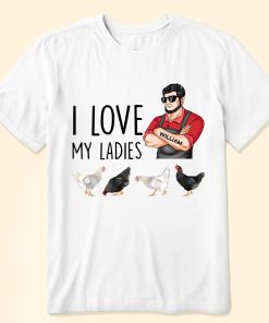 I Love My Ladies - Personalized Shirt