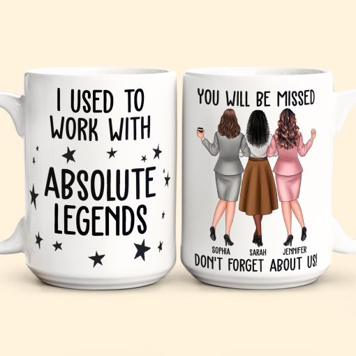 I Used To Work With Absolute Legends - Personalized Mug - Image 8
