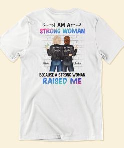 I'm A Strong Woman - Personalized Shirt - Birthday Gift For Daughter