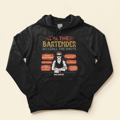 I'm The Bartender So I Call The Shots - Personalized Shirt - Birthday, Funny Gift For Bartender - Image 4