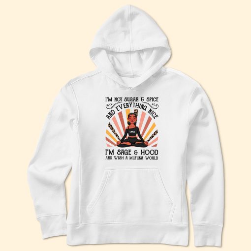 I'm Not Sugar And Spice And Everything Nice - Personalized Shirt - Image 4