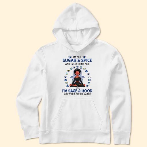 I'm Not Sugar And Spice - Personalized Shirt - Image 4