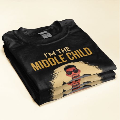 I'm The Middle Child- Personalized Shirt - Image 2