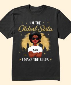 I'm The Oldest Sista - Personalized Shirt