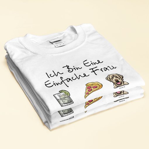 Ich Bin Eine Einfache Frau - Personalized Shirt - Gift For Dog Mom, Dog Lover - Image 3