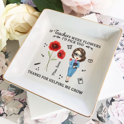 If Teacher Were Flowers I'd Pick You Thank You Gift - Personalized Jewelry Dish - Image 2