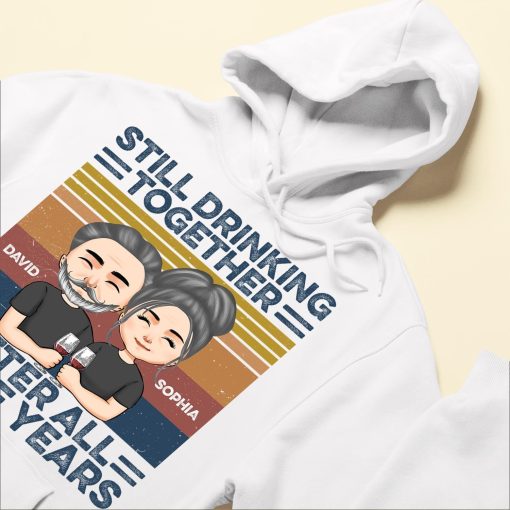 Still Drinking Together After All These Year - Personalized Shirt - Anniversary Gift For Husband, Wife, Couples, Lovers - Image 6