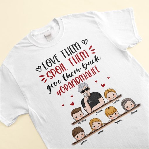 Love Them Spoil Them Give Them Back - Personalized Shirt - Image 3