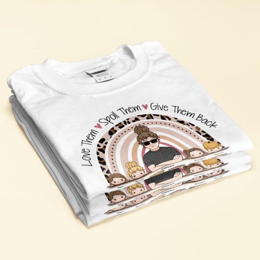 Love Them, Spoil Them, Give Them Back - Personalized Shirt - Birthday, Grandparents' Day Gift For Grandma, Gigi, Nana, Nanny, Mimi, Glamma - Image 2