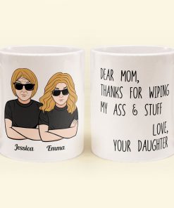 Mom Thanks For Wipping My Stuff - Personalized Mug - Mother's Day Gift For Mom, Mother, Mama - From Son, Daughter, Children