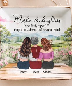 Mother And Daughters Never Truly Apart Mom Gift - Personalized Jewelry Dish