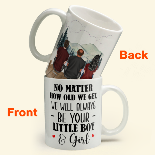 No Matter How Old We Get, We Will Always Be Your Little Girls & Boys - Personalized Mug - Fathers Day Gift For Dad, Papa - Image 2