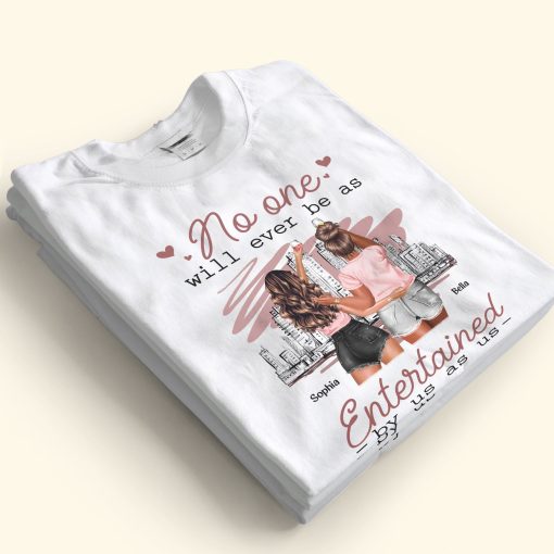 No One Will Ever Be As Entertained By Us As Us - Personalized Shirt - Image 2