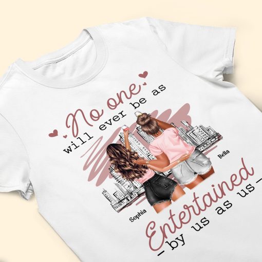 No One Will Ever Be As Entertained By Us As Us - Personalized Shirt - Image 3