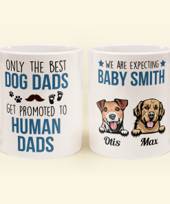 Only The Best Dog Dads Get Promoted To Human Dads - Personalized Mug - Birthday, Pregnancy Announcement, Father's Day Gift For Father, Daddy, Dad, Dog & Cat Lover