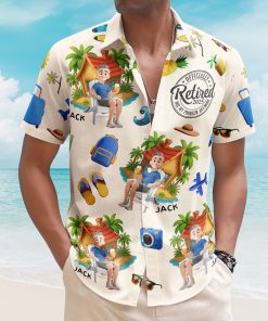 Officially Retired Not My Problem Anymore - Personalized Hawaiian Shirt