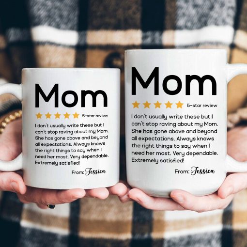 Review About Mom Very Dependable Extremely Satisfied - Personalized Mug - Image 3