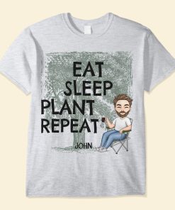 Eat Sleep Plant Repeat - Personalized Shirt