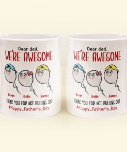 Thank You For Not Pulling Out - Personalized Mug