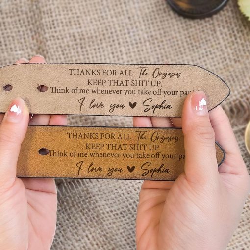 Thanks For All The Orgasms - Personalized Engraved Leather Belt - Image 5