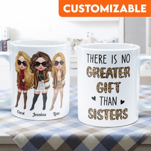 There Is No Greater Gift Than Sisters Leopard Version  - Personalized Mug - Birthday Gift For Sisters  - Fashion Girls - Image 4