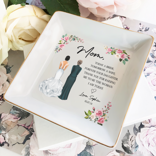 Today A Bride Forever Your Daughter Mother Of The Bride - Personalized Jewelry Dish - Image 2