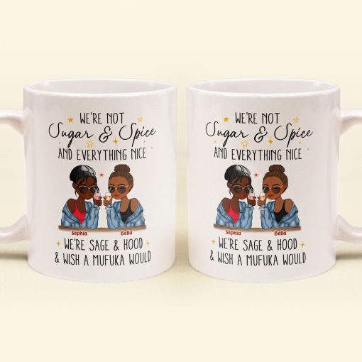 We're Not Sugar & Spice And Everything Nice - Personalized Mug