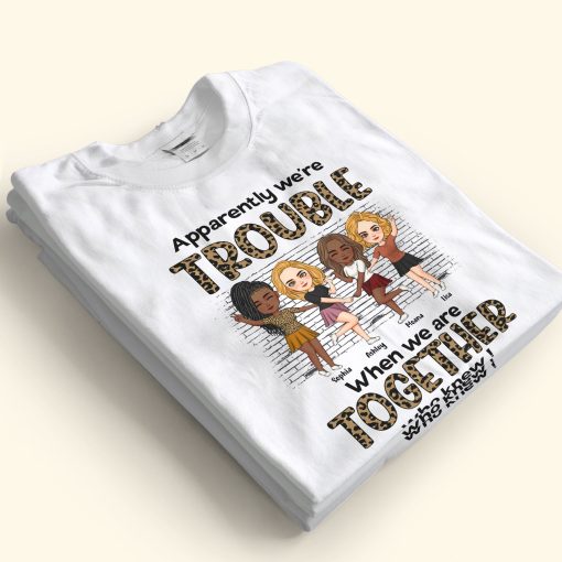 We're Trouble When We Are Together - Personalized Shirt - Image 2