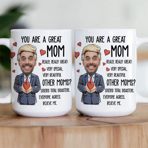 You Are A Great Mom - Funny Mom - Personalized Photo Mug - Image 4