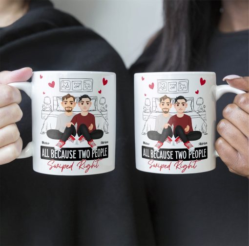 All Because Two People Swiped Right - Personalized Mug - Image 3