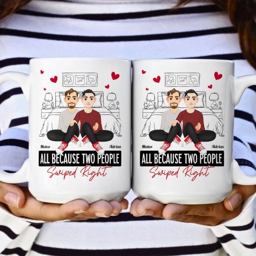 All Because Two People Swiped Right - Personalized Mug - Image 6
