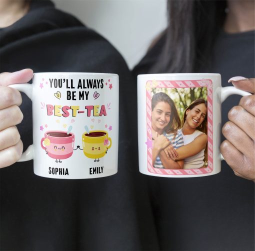 You'll Always Be My Best-Tea - Personalized Photo Mug - Image 2